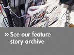 See our feature story archive
